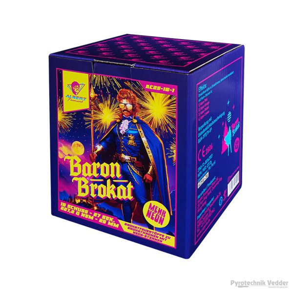 Baron Brokat, 16 Schuss